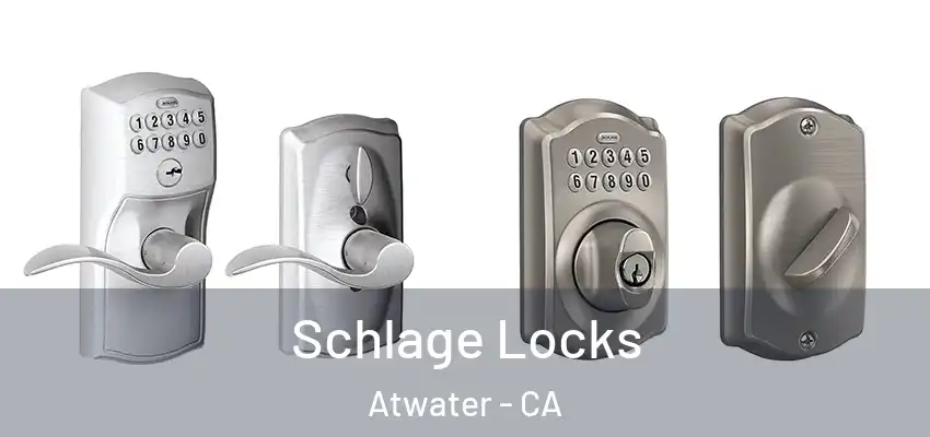  Schlage Locks Atwater - CA
